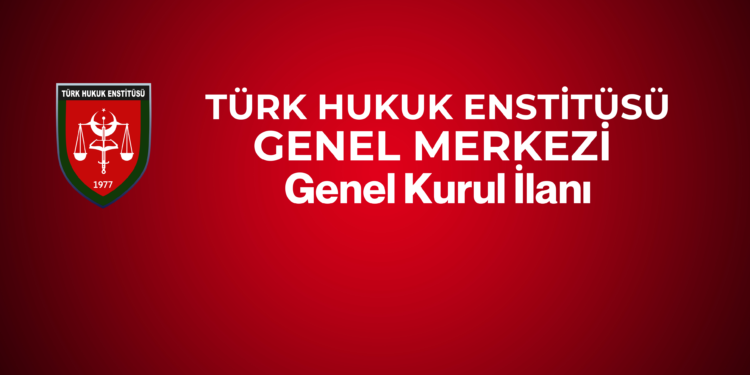 GENEL KURUL İLANI